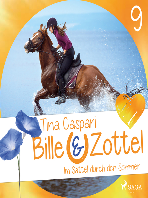 Title details for Im Sattel durch den Sommer--Bille und Zottel 9 (Ungekürzt) by Tina Caspari - Available